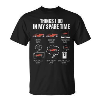 Cosas Que Hago En Mi Tiempo Libre Amante De Los Coches Camiseta unisex - Regaloses