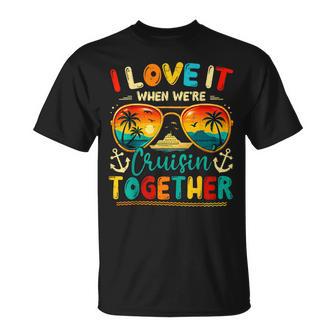 Cruise Squad 2026 I Love It When We're Cruisin' Together T-Shirt - Monsterry