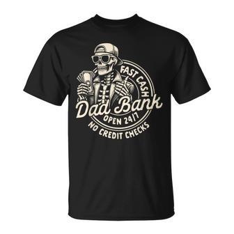Dad Skeleton Father’S Day Best Dad Ever Fast Cash Dad Bank T-Shirt - Monsterry