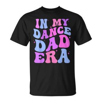 In My Dance Dad Era Gymnastics Papa Daddy Daughter Matching T-Shirt - Thegiftio UK