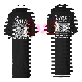 Dance Mom I Finance Dancing Mom Of A Dancer Mama T-Shirt - Monsterry