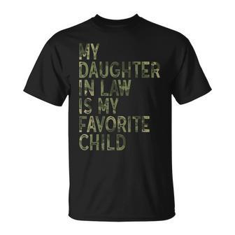 My Daughter In Law Is My Favorite Child Dad Camo T-Shirt - Monsterry