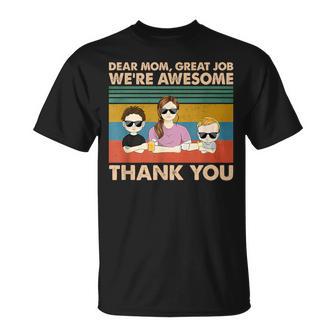 Dear Mom Great Job We're Awesome Thank You T-Shirt | Seseable UK