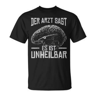 Der Arztagt Es Ist Unheilbar Lustiges Angler T-Shirt - Seseable