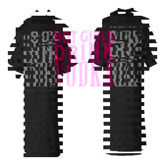 Des Filles Chaudes Et Drôles Boivent De Laodka Duin De L'alcool Des S T-Shirt - Cadeauxyz