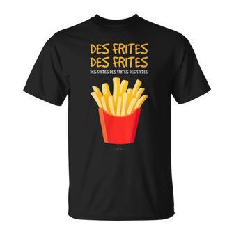 Des Frites Humoristique Cadeau T-Shirt - Cadeauxyz