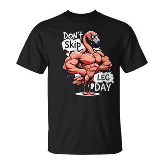 Dontkip Leg Day Gym Divertido Entrenamiento Levantamiento De Pesasu Día De La Pierna Camiseta unisex - Regaloses