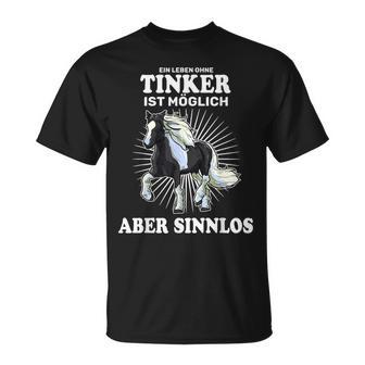Ein Leben Ohne Tinker Istinnlos Pferd Reiter T-Shirt - Seseable