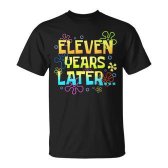 Eleven Years Later 11 Years 11Th Birthday Party T-Shirt - Monsterry