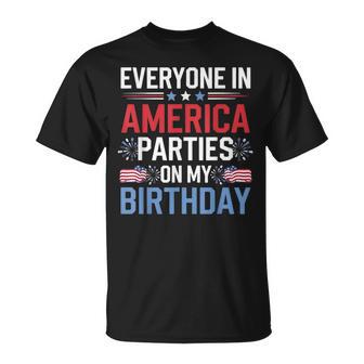 Everyone In America Parties On My Birthday 4Th Of July T-Shirt - Thegiftio UK