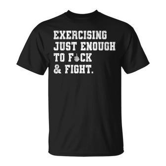Exercising Just-Enough To Fck & Fight Skeleton Hand On Back T-Shirt | Mazezy