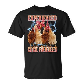 Experienced Cock Handler Inappropriate Rooster Adult Humor T-Shirt - Monsterry