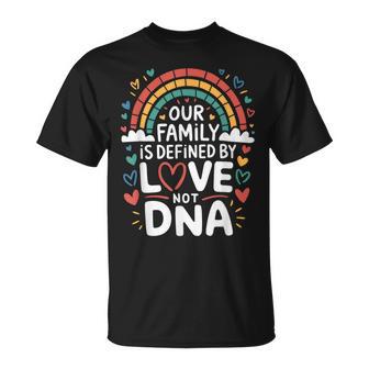 Our Family Is Defined By Love Adoption Day Adoptive Parents T-Shirt - Monsterry