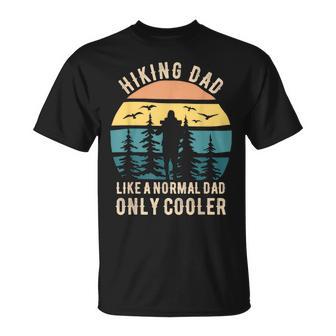 Fathers Day Hiking Dad Hiker Dad Hiking T-Shirt - Thegiftio UK
