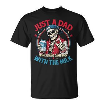 Father's Day Just A Dad Who Always Came Back With The Milk T-Shirt | Seseable UK
