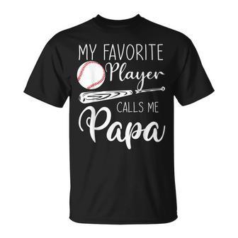 My Favorite Baseball Player Calls Me Papa Custom T-Shirt - Thegiftio UK