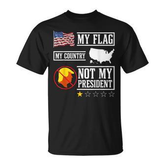My Flag My Country Not My President Usa Map American Flag T-Shirt - Monsterry