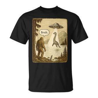 Bruh Bigfoot Loch Ness Monster Abduction By Ufo Alien T-Shirt - Thegiftio UK