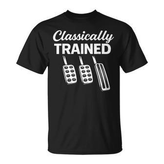 Classically Trained Manual Car With Pedals Driving T-Shirt - Monsterry
