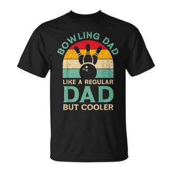 Fathers Day Bowling Dad For Bowling Player Dad T-Shirt - Thegiftio UK