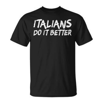 Italians Do It Better Tシャツ - Kawaiitshirt