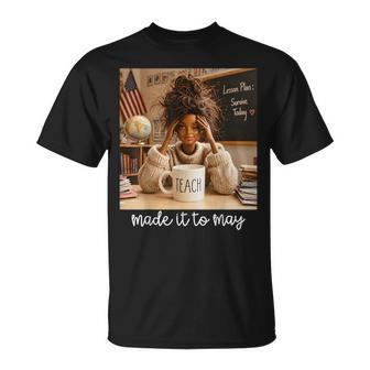Made It To May Black Girls Meme Last Day Of School T-Shirt - Thegiftio UK