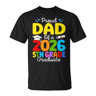 Proud Dad Of A Class Of 2026 5Th Grade Graduate Father T-Shirt - Monsterry