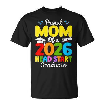 Proud Mom Of A Class Of 2026 Head Start Graduate Mommy T-Shirt - Thegiftio UK