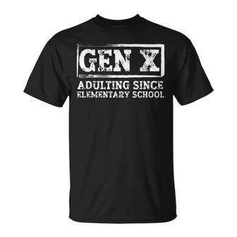 Saying Gen X Adulting Since Elementary School T-Shirt - Monsterry