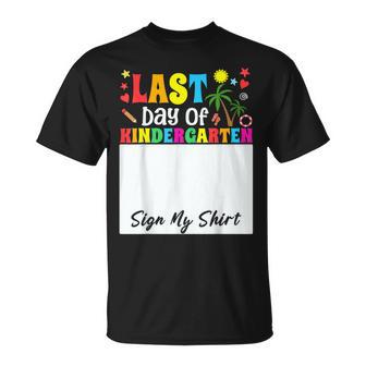 Student School Girl Last Day Of Kindergarten Sign My T-Shirt - Thegiftio UK