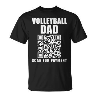 Volleyball Dad Scan For Payment Father's Day T-Shirt - Thegiftio UK