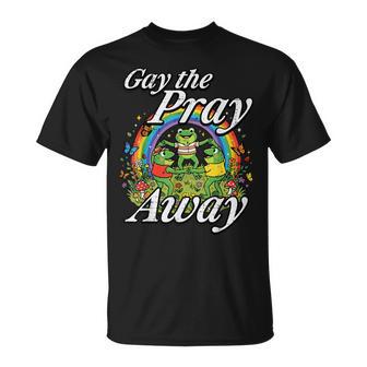 Gay The Pray Away Frogs Rainbow Pride Lgbtq Women T-Shirt - Monsterry