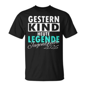 Gestern Kind Heute Legende Jugendweihe 2026 T-Shirt - Seseable
