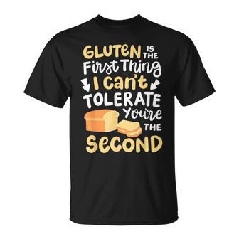 Gluten Is The First Thing I Can't Tolerate You're Theecond Maglietta - Novitaregali