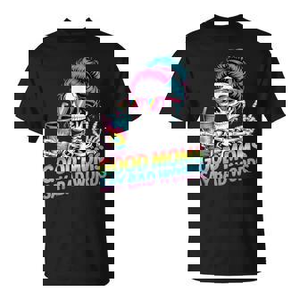 Good Moms Say Bad Words Messy Bun Mom Skeleton T-Shirt - Monsterry