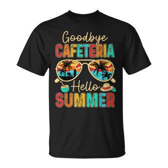 Goodbye Cafeteria Hello Summer Lunch Lady End Of School Year T-Shirt - Thegiftio UK