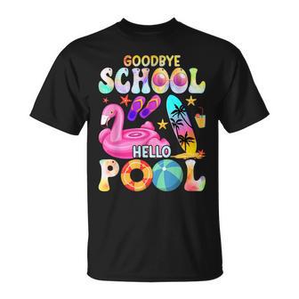 Goodbye School Hello Pool Tie Dye Last Day Of School T-Shirt - Monsterry