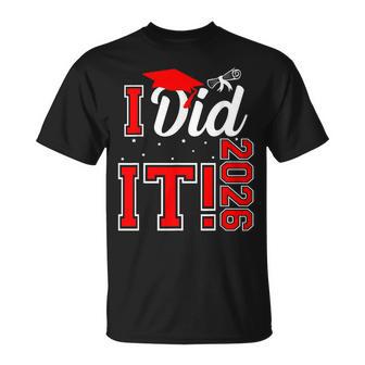 I Did It Graduation 2026 Graduate Class Of 2026 Senior 26 T-Shirt - Thegiftio