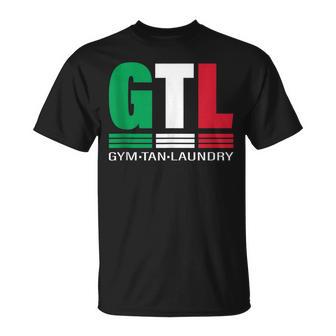 Gtl Gym Tan Laundry Italian Flag New Jersey Garden Nj Shore T-Shirt - Thegiftio UK