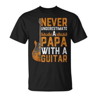 Guitar Musician Dad Never Underestimate A Papa With A Guitar T-Shirt - Monsterry UK