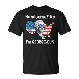 Handsome No Georgeous Washington 4Th Of July Fourth T-Shirt - Thegiftio UK