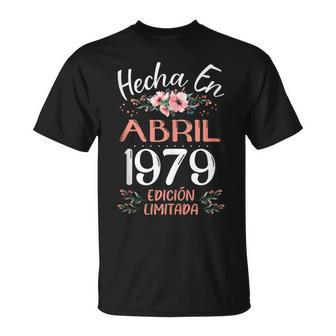 Hecha En Abril 1979 Regalo 47 Años Cumpleaños In Mangas Camiseta unisex - Regaloses
