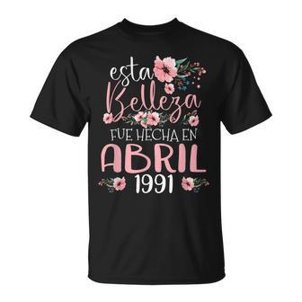 Hecha En Abril 1991 Regalo 35 Años Cumpleaños Camiseta unisex - Regaloses