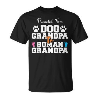 Hombre Promocionado De Perro Abuelo A Abuelo Humano Camiseta unisex - Regaloses