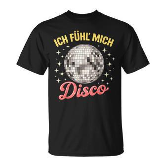 Ich Fühl Mich Disco Ball Retro Discokugel Fans Kostüm Damen T-Shirt - Geschenkecke