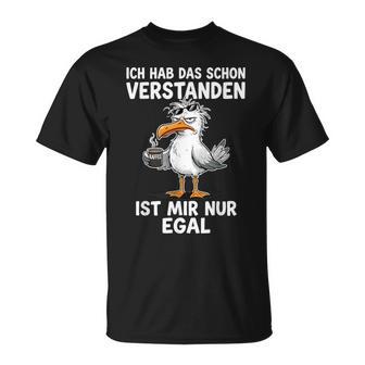 Ich Hab Daschonerstanden Ist Mir Nur Egal Möwe Kaffee T-Shirt - Seseable