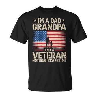 I'm A Dad Grandpa And Veteran Fathers Day Military Army Dad T-Shirt - Monsterry
