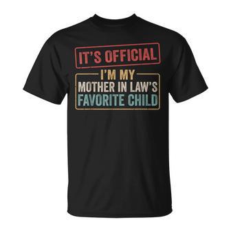 I'm My Mother In Law's Favorite Child Son In Law Quote T-Shirt | Seseable UK