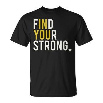 Inspirational Empowerment Find Your Strong In You Motivation T-Shirt - Thegiftio UK