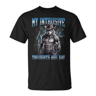 My Intrusive Thoughts Are Gay Hard Wolf Meme Bootleg T-Shirt - Thegiftio UK